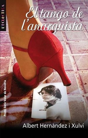 TANGO DE L'ANARQUISTA, EL (ECLECTICA 130) | 9788498241419 | HERNANDEZ I XULVI, ALBERT | Llibreria La Gralla | Librería online de Granollers