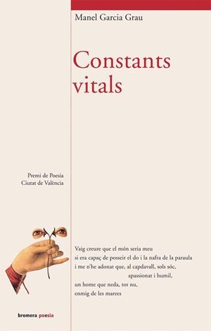 CONSTANTS VITALS (POESIA 70) | 9788498240931 | GARCIA GRAU, MANEL | Llibreria La Gralla | Librería online de Granollers