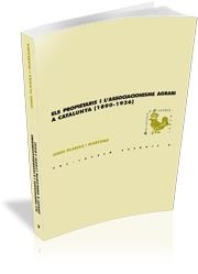 PROPIETARIS I L'ASSOCIACIONISME AGRARI A CATALUNYA, ELS | 9788493523114 | PLANAS I MARESMA, JORDI | Llibreria La Gralla | Librería online de Granollers