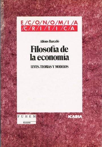FILOSOFIA DE LA ECONOMIA | 9788474261929 | BARCELO, ALFONS | Llibreria La Gralla | Librería online de Granollers
