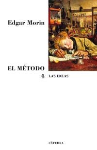 METODO 4, EL. LAS IDEAS | 9788437623337 | MORIN, EDGAR | Llibreria La Gralla | Llibreria online de Granollers