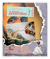 MISTERIO MIGUEL ANGEL, EL (EL MUSEO DE LAS AVENTURAS) | 9788467511017 | BREZINA, THOMAS | Llibreria La Gralla | Librería online de Granollers