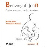 BENVINGUT, JOAN. CARTES A UN NEN QUE HA DE NEIXER | 9788478274666 | NOVO,M.; TONUCCI,F. | Llibreria La Gralla | Llibreria online de Granollers