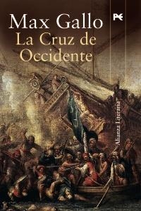 CRUZ DE OCCIDENTE, LA | 9788420648545 | GALLO, MAX | Llibreria La Gralla | Librería online de Granollers