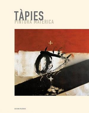TAPIES. PINTURA MATERICA | 9788434311053 | FAERNA, JOSÉ MARÍA | Llibreria La Gralla | Librería online de Granollers