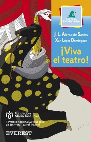 VIVA EL TEATRO | 9788424112929 | ALONSO DE SANTOS, J.L.; LOPEZ DOMINGUEZ, X. | Llibreria La Gralla | Librería online de Granollers