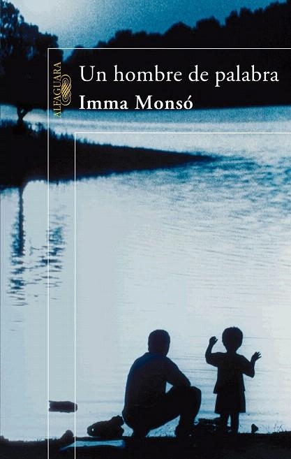 HOMBRE DE PALABRA, UN | 9788420471044 | MONSO, IMMA | Llibreria La Gralla | Librería online de Granollers