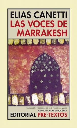 VOCES DE MARRAKESH, LAS | 9788481914313 | CANETTI, ELIAS | Llibreria La Gralla | Librería online de Granollers