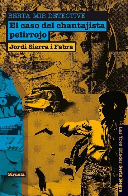 CASO DEL CHANTAJISTA PELIRROJO, EL (BERTA MIR DETECTIVE) | 9788498416480 | SIERRA I FABRA, JORDI | Llibreria La Gralla | Librería online de Granollers