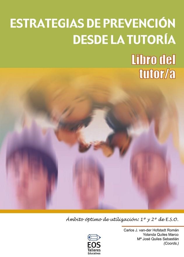 ESTRATEGIAS DE PREVENCION DESDE LA TUTORIA. LIBRO DEL TUTOR | 9788497272230 | VAN DER HOFSTADT ROMAN, CARLOS J./ ... | Llibreria La Gralla | Librería online de Granollers