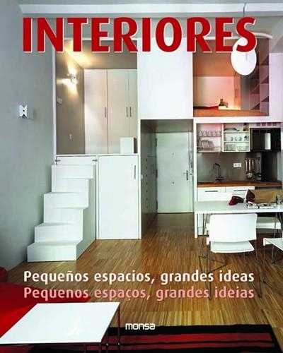 INTERIORES. PEQUEÑOS ESPACIOS, GRANDES IDEAS | 9788496429628 | MINGUET, JOSEP MARIA | Llibreria La Gralla | Librería online de Granollers