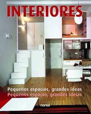 INTERIORES. PEQUEÑOS ESPACIOS, GRANDES IDEAS | 9788496429628 | MINGUET, JOSEP MARIA | Llibreria La Gralla | Llibreria online de Granollers