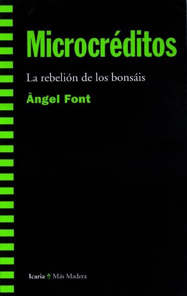 MICROCREDITOS. LA REBELION DE LOS BONSAIS (MAS MADERA, 57) | 9788474268997 | FONT, ANGEL | Llibreria La Gralla | Llibreria online de Granollers