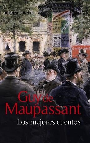 MEJORES CUENTOS, LOS (ALIANZA 2013) | 9788420609126 | MAUPASSANT, GUY DE | Llibreria La Gralla | Librería online de Granollers