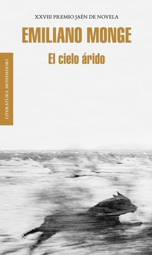 CIELO ÁRIDO, EL | 9788439727088 | MONGE, EMILIANO | Llibreria La Gralla | Librería online de Granollers