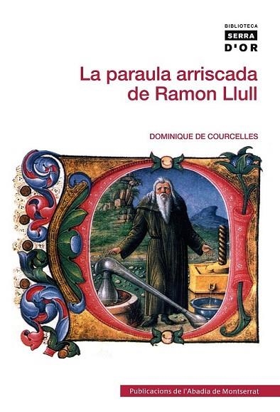 PARAULA ARRISCADA DE RAMON LLULL, LA | 9788498835441 | COURCELLES, DOMINIQUE DE | Llibreria La Gralla | Librería online de Granollers