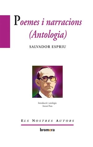 POEMES I NARRACIONS (ANTOLOGIA SALVADOR ESPRIU) | 9788490260708 | ESPRIU, SALVADOR | Llibreria La Gralla | Llibreria online de Granollers