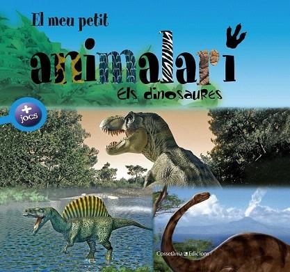 MEU PETIT ANIMALARI, EL. ELS DINOSAURES | 9788415456971 | Llibreria La Gralla | Librería online de Granollers
