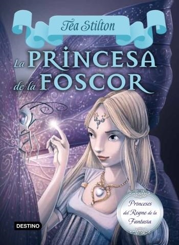 PRINCESA DE LA FOSCOR, LA | 9788499329178 | STILTON, TEA | Llibreria La Gralla | Llibreria online de Granollers