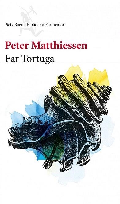 FAR TORTUGA | 9788432210143 | MATTHIESSEN, PETER  | Llibreria La Gralla | Librería online de Granollers
