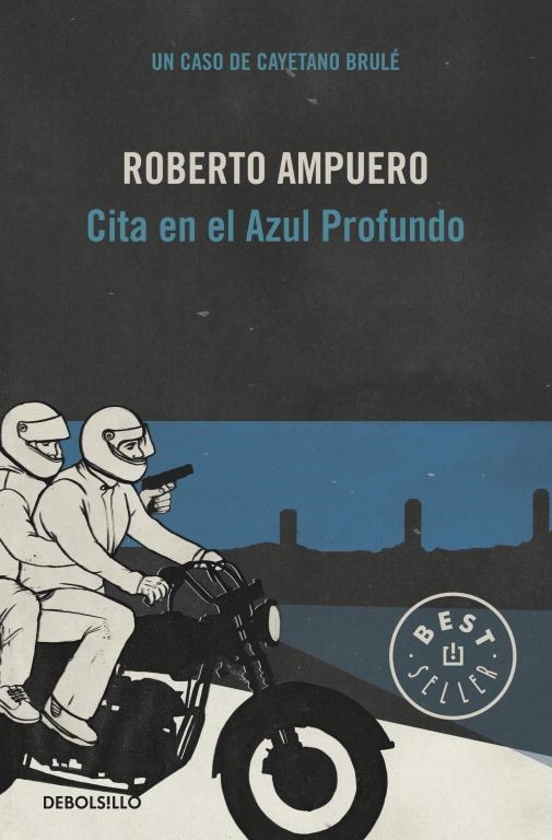 CITA EN EL AZUL PROFUNDO (DB BESTSELLER) | 9789563250985 | AMPUERO, ROBERTO | Llibreria La Gralla | Llibreria online de Granollers