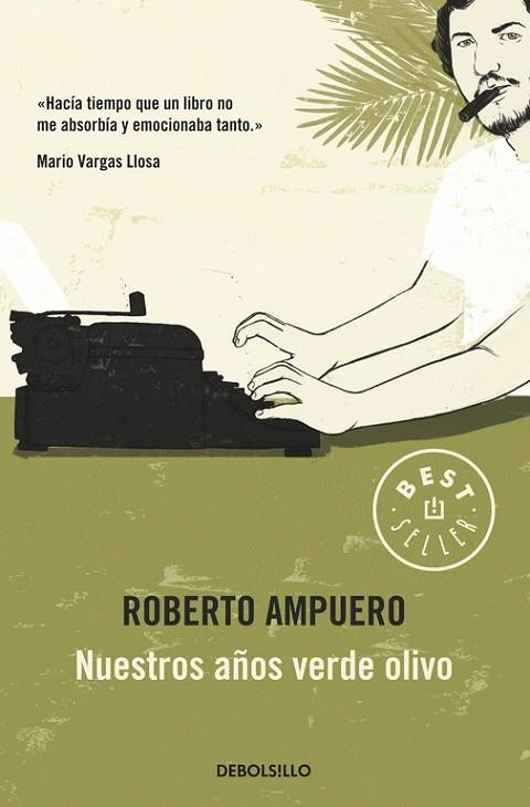 NUESTROS AÑOS VERDE OLIVO (DB BESTSELLER) | 9789563250923 | AMPUERO, ROBERTO | Llibreria La Gralla | Librería online de Granollers