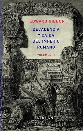 DECADENCIA Y CAÍDA DEL IMPERIO ROMANO. TOMO II | 9788493963569 | GIBBON, EDWARD | Llibreria La Gralla | Librería online de Granollers