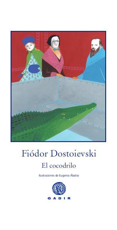 COCODRILO, EL | 9788494044144 | DOSTOIEVSKI, FIÓDOR | Llibreria La Gralla | Librería online de Granollers