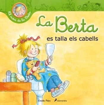 BERTA ES TALLA ELS CABELLS, LA | 9788499329703 | SCHNEIDER, LIANE | Llibreria La Gralla | Llibreria online de Granollers