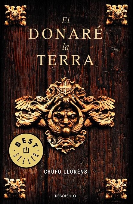 ET DONARE LA TERRA (DB BESTSELLER 781/2) | 9788483469354 | LLORENS, CHUFO | Llibreria La Gralla | Librería online de Granollers