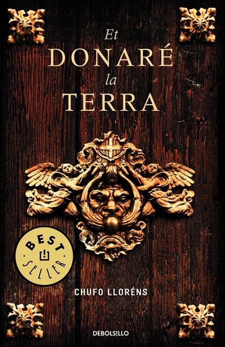 ET DONARE LA TERRA (DB BESTSELLER 781/2) | 9788483469354 | LLORENS, CHUFO | Llibreria La Gralla | Llibreria online de Granollers