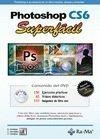 PHOTOSHOP CS6. SUPERFÁCIL | 9788499642086 | CORDOBA, E. / GONZALEZ, C. / CORDOBA, C. | Llibreria La Gralla | Llibreria online de Granollers