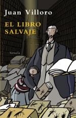 LIBRO SALVAJE, EL (LAS TRES EDADES,191) | 9788498413090 | VILLORO, JUAN | Llibreria La Gralla | Llibreria online de Granollers