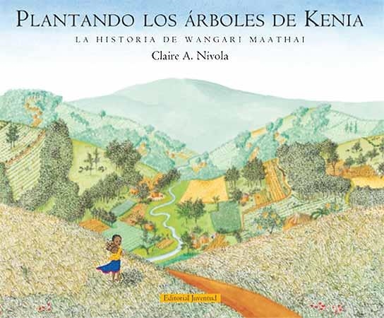 PLANTANDO LOS ARBOLES DE KENIA | 9788426139368 | NIVOLA, CLAIRE A. | Llibreria La Gralla | Llibreria online de Granollers