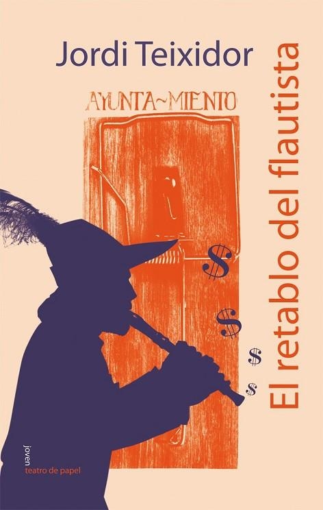 RETABLO DEL FLAUTISTA, EL | 9788498453614 | TEIXIDOR, JORDI | Llibreria La Gralla | Librería online de Granollers