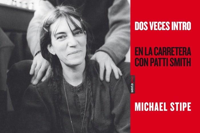 DOS VECES INTRO | 9788415601111 | STIPE, MICHAEL / SMITH, PATTI | Llibreria La Gralla | Llibreria online de Granollers