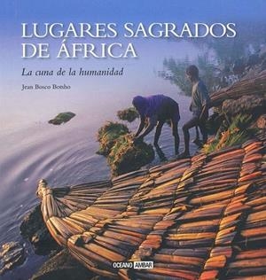 LUGARES SAGRADOS DE ÁFRICA | 9788475568195 | BOTSHO, JEAN BOSCO | Llibreria La Gralla | Librería online de Granollers