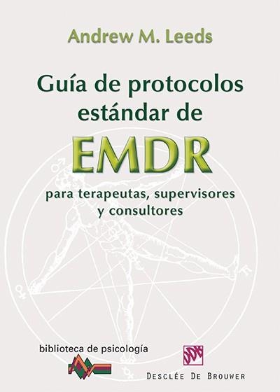 GUÍA DE PROTOCOLOS ESTÁNDAR DE EMDR PARA TERAPEUTAS,SUPERVISORES Y CONSULTORES | 9788433026040 | LEEDS, ANDREW M. | Llibreria La Gralla | Llibreria online de Granollers