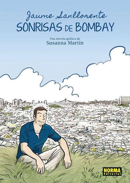 SONRISAS DE BOMBAY | 9788467910131 | SANLLORENTE, JAUME / MARTÍN,SUSANNA | Llibreria La Gralla | Llibreria online de Granollers