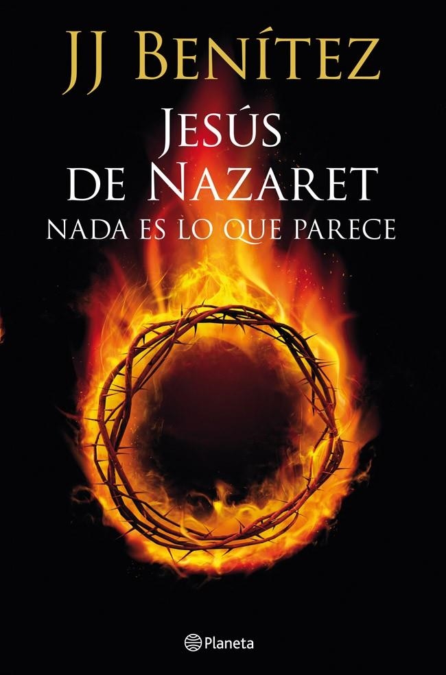 JESÚS DE NAZARET: NADA ES LO QUE PARECE | 9788408013921 | BENITEZ, J.J. | Llibreria La Gralla | Llibreria online de Granollers