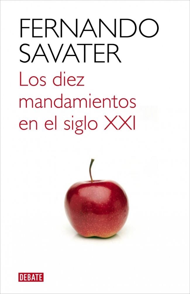 DIEZ MANDAMIENTOS EN EL SIGLO XXI, LOS | 9788499921709 | SAVATER, FERNANDO | Llibreria La Gralla | Llibreria online de Granollers