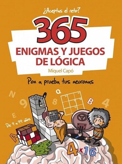 365 ENIGMAS Y JUEGOS DE LÓGICA | 9788484412267 | CAPO, MIQUEL | Llibreria La Gralla | Librería online de Granollers