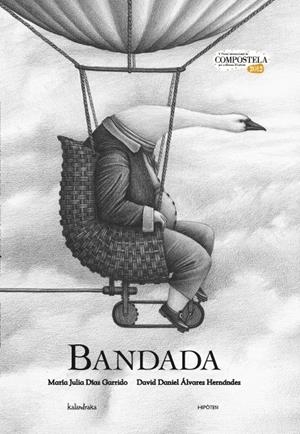 BANDADA (CATALÀ) | 9788415170235 | ÁLVAREZ HERNÁNDEZ, DAVID DANIEL/DÍAZ GARRIDO, MARÍA JULIA | Llibreria La Gralla | Librería online de Granollers