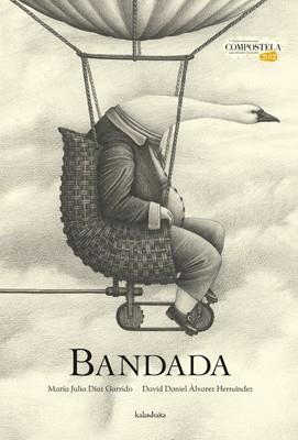 BANDADA | 9788484648048 | DIAZ GARRIDO, MARIA JULIA / ALVAREZ HERNANDEZ, DAVID DANIEL | Llibreria La Gralla | Librería online de Granollers