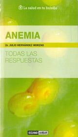 ANEMIA.TODAS LAS RESPUESTAS | 9788475567914 | FERNÁNDEZ MORENO, JULIO | Llibreria La Gralla | Librería online de Granollers