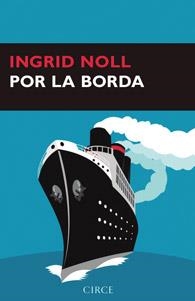 POR LA BORDA | 9788477652939 | NOLL, INGRID | Llibreria La Gralla | Librería online de Granollers