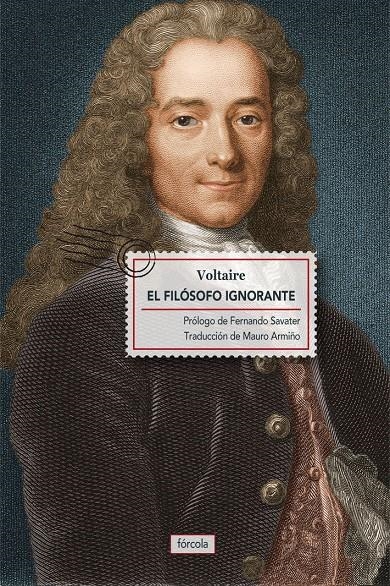 FILÓSOFO IGNORANTE, EL | 9788415174691 | VOLTAIRE | Llibreria La Gralla | Librería online de Granollers