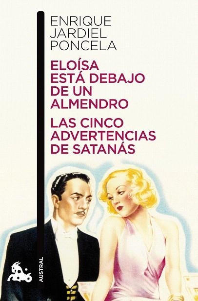 ELOISA ESTA DEBAJO DE UN ALMENDRO / LAS CINCO ADVERTENCIAS DE SATANAS (AUSTRAL 71) | 9788467035995 | JARDIEL PONCELA, ENRIQUE | Llibreria La Gralla | Librería online de Granollers