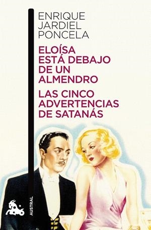 ELOISA ESTA DEBAJO DE UN ALMENDRO / LAS CINCO ADVERTENCIAS DE SATANAS (AUSTRAL 71) | 9788467035995 | JARDIEL PONCELA, ENRIQUE | Llibreria La Gralla | Llibreria online de Granollers