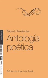 ANTOLOGÍA POÉTICA MIGUEL HERNANDEZ (BIBLIOTECA EDAF 029) | 9788441428119 | PUERTO, JOSE LUIS (ED) | Llibreria La Gralla | Librería online de Granollers